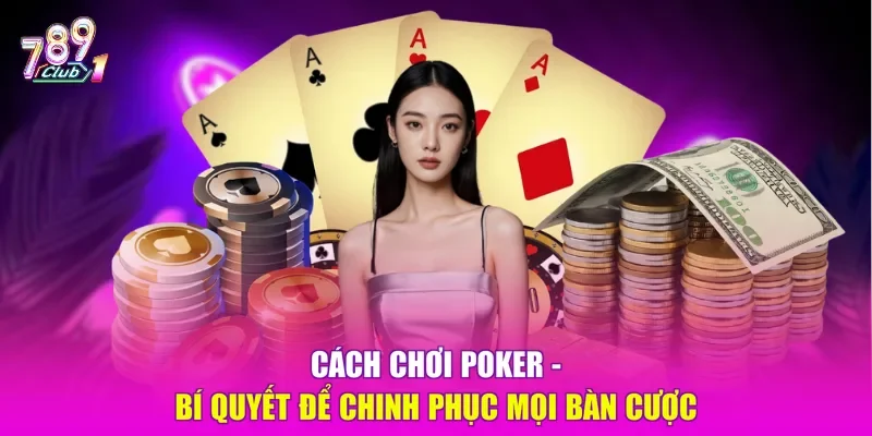 cách chơi Poker