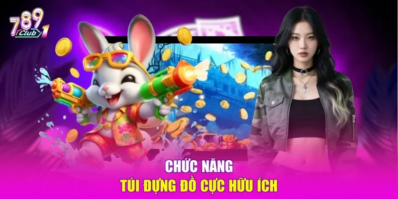 Chức năng túi đựng đồ cực hữu ích