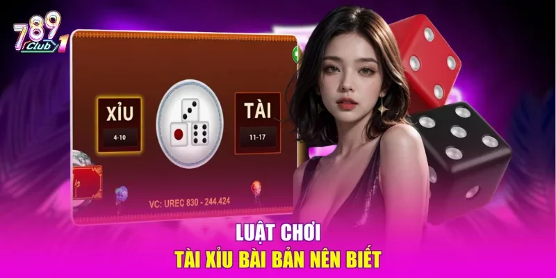 Luật chơi Tài Xỉu bài bản nên biết