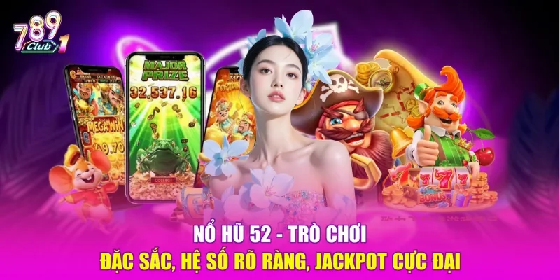 Nổ Hũ 52